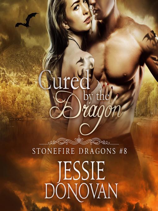 Title details for Cured by the Dragon by Jessie Donovan - Available